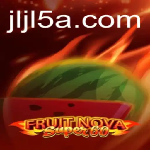 Exploring the Exciting World of FruitNovaSuper60