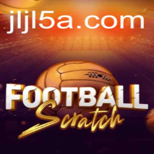 Exploring the Exciting World of FootballScratch with jljl5