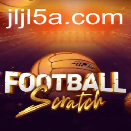 Exploring the Exciting World of FootballScratch with jljl5